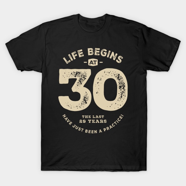 Funny 30th Birthday Age 30 Years Old T-Shirt by cidolopez